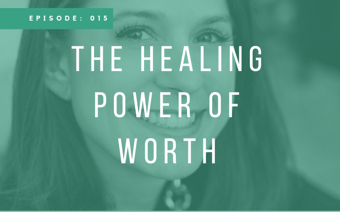 Episode 016: The Healing Power of Worth with Vitale Buford
