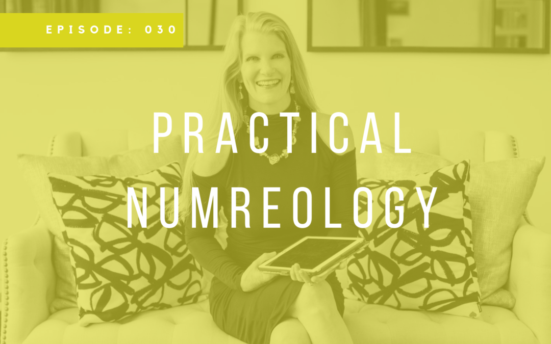 Episode 30: Practical Numerology with Felicia Bender