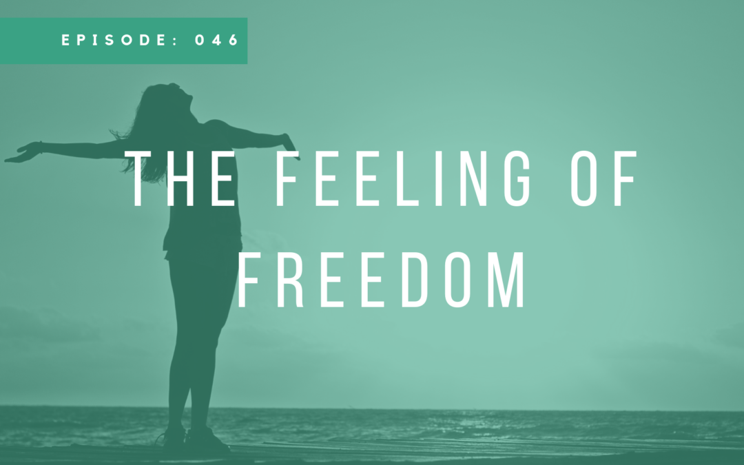 Episode  046: The Feeling of Freedom with Lauren Smith