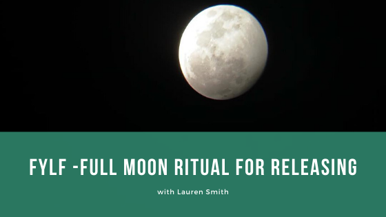 Episode 090: FYLF – Full Moon Ritual for Releasing
