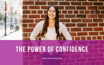 Episode 095: The Power of Confidence with Leah Pardee
