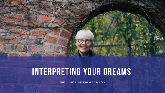 Episode 101: Interpreting Your Dreams with Jane Teresa Anderson